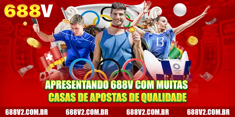 Apresentação 688V com muitas casas de apostas de qualidade Apresentação 688V com muitas casas de apostas de qualidade