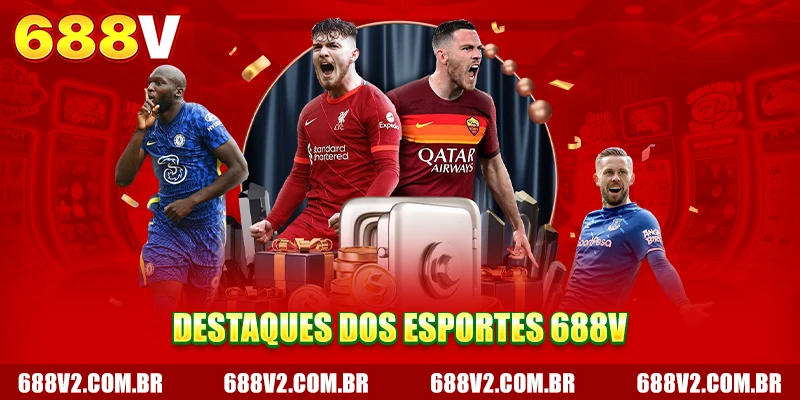 Destaques det688V esportes Destaques det688V esportes
