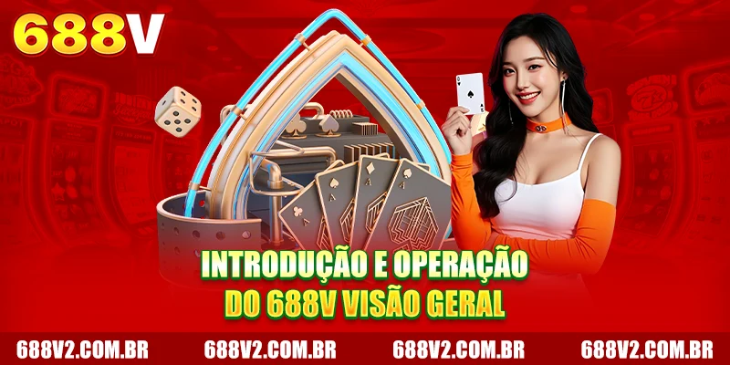 Introdução e Apresentação 688V Visão geral Introdução e Apresentação 688V Visão geral