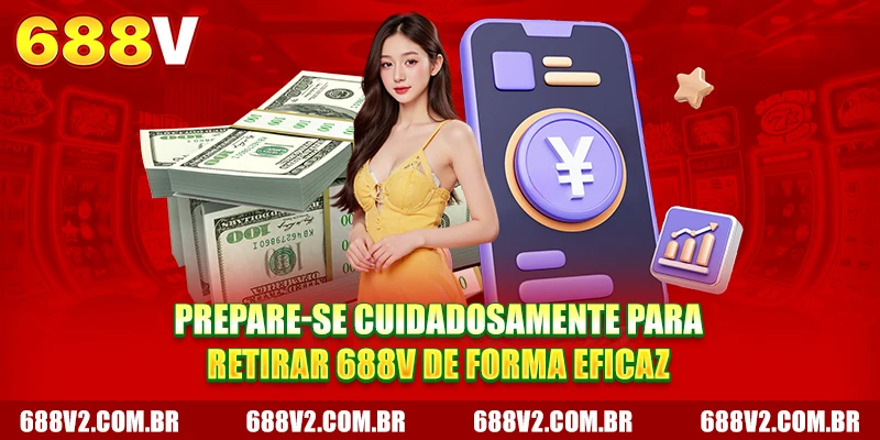 Prepare-se cuidadosamente para retirar 688V de forma eficaz Prepare-se cuidadosamente para retirar 688V de forma eficaz