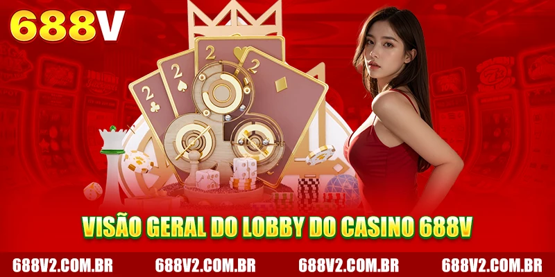 Visão geral do lobby do Casino 688V Visão geral do lobby do Casino 688V