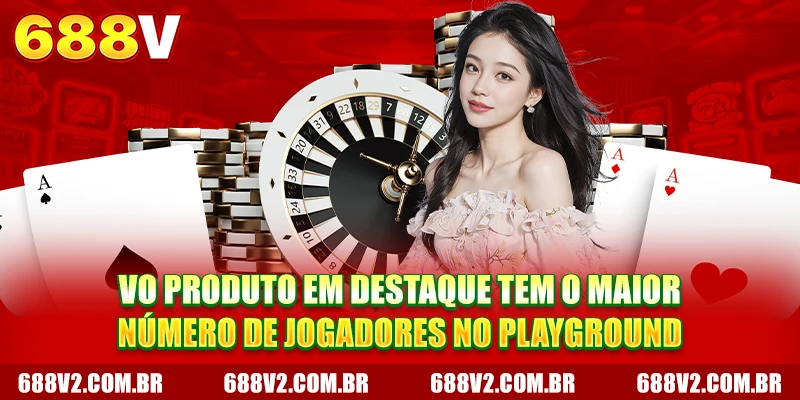 VO produto em destaque tem o maior número de jogadores no playground. VO produto em destaque tem o maior número de jogadores no playground.