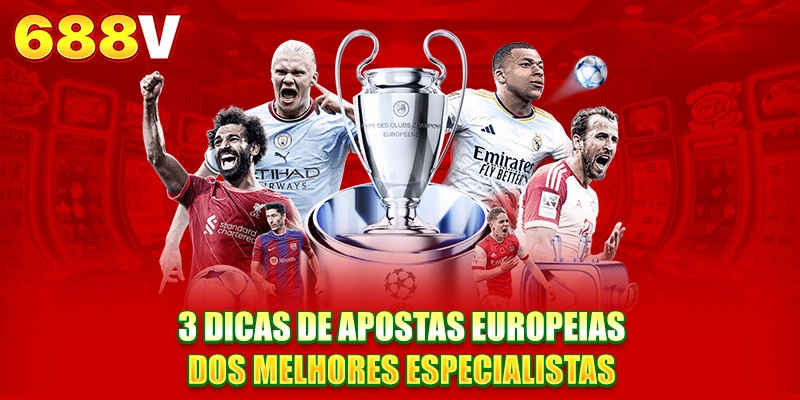 3 dicas de análise de odds Europa dos melhores especialistas 3 dicas de análise de odds Europa dos melhores especialistas