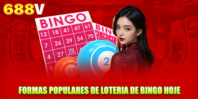 Formas populares de loteria de bingo hoje Formas populares de loteria de bingo hoje