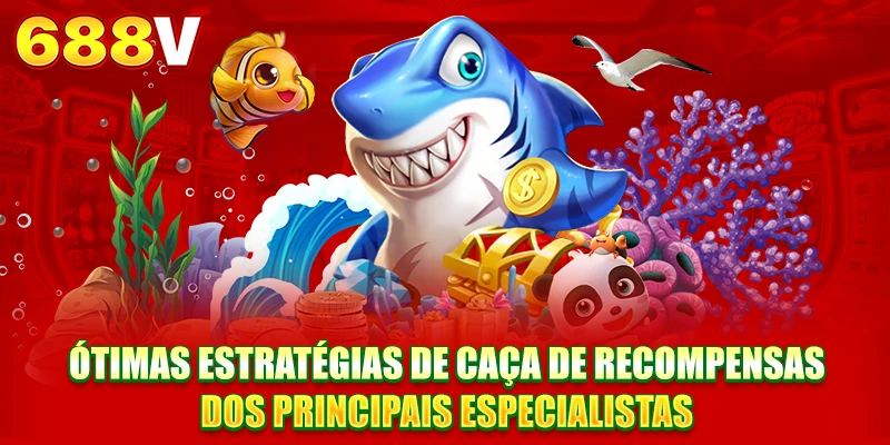 Ótimas estratégias de caça de recompensas dos principais especialistas Ótimas estratégias de caça de recompensas dos principais especialistas